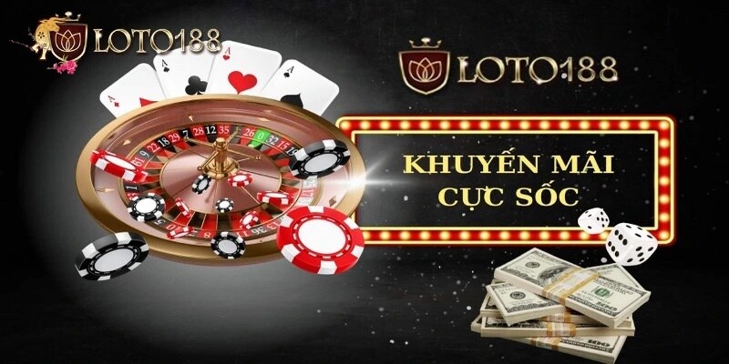 Loto188 cung cấp nhiều chương trình khuyến mãi đa dạng