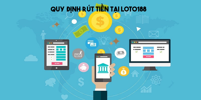 Quy định cần tuân thủ khi giao dịch tại Loto188 